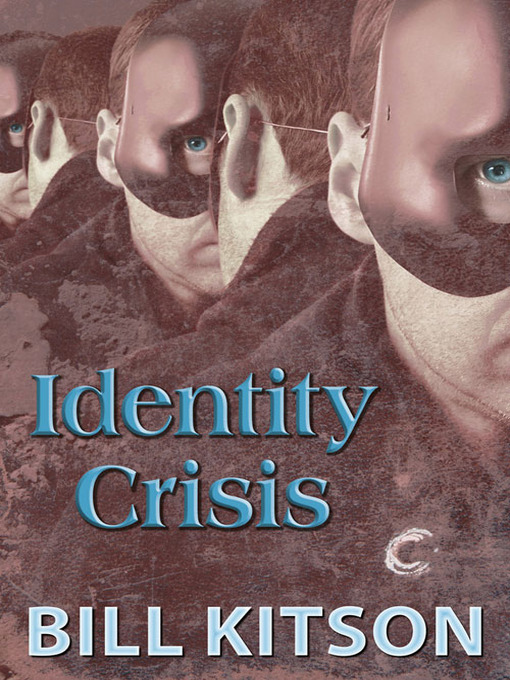 Title details for Identity Crisis by Bill Kitson - Available